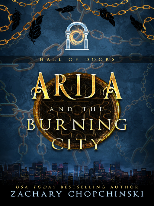 Title details for Arija and the Burning City by Zachary Chopchinski - Available